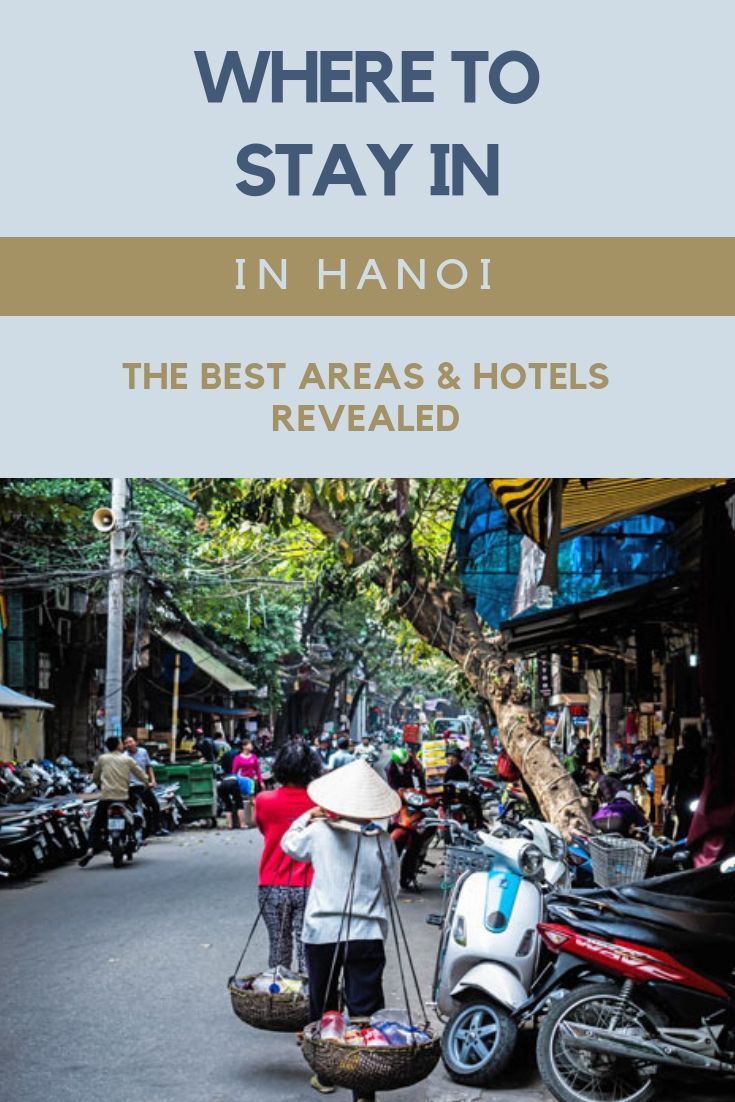 Where To Stay In Hanoi: Coolest Areas & Best Hotels -Sao La Tours