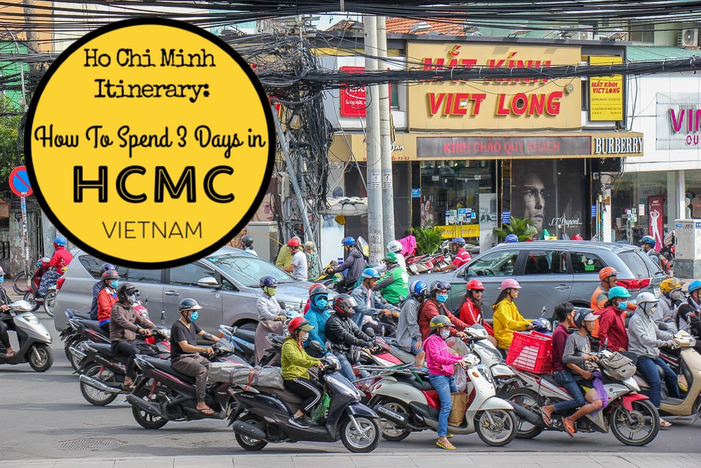 Ho Chi Minh Itinerary: How To Spend 3 Days in HCMC, Vietnam ...